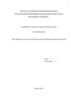 UAB „Sunkiasvoris“ krovinių vežimų organizavimas kelių transportu tarptautiniais maršrutais