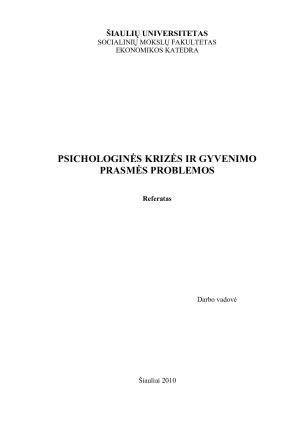PSICHOLOGINĖS KRIZĖS IR GYVENIMO PRASMĖS PROBLEMOS