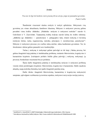 Mokymo ir mokymosi proceso analizė kaip sprendžia dvi mokymo problemas – intelektualinę ir praktinę – bihevioristinė, kognityvinė ir humanistinė psichologijos kryptys. Paveikslėlis 3