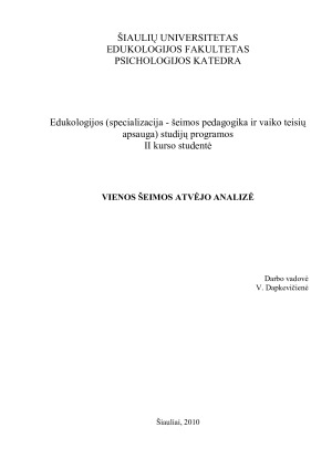 VIENOS ŠEIMOS ATVĖJO ANALIZĖ