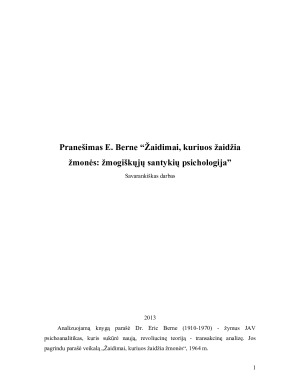 Pranešimas E. Berne “Žaidimai, kuriuos žaidžia žmonės žmogiškųjų santykių psichologija”