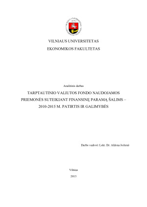 TARPTAUTINIO VALIUTOS FONDO NAUDOJAMOS PRIEMONĖS SUTEIKIANT FINANSINĘ PARAMĄ ŠALIMS – 2010-2015 M. PATIRTIS IR GALIMYBĖS