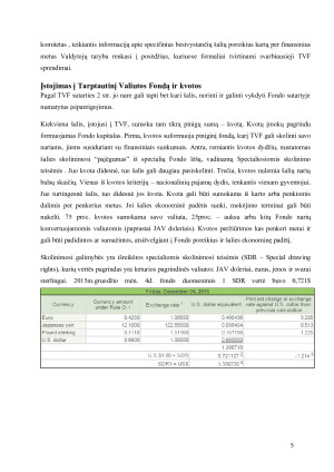 TARPTAUTINIO VALIUTOS FONDO NAUDOJAMOS PRIEMONĖS SUTEIKIANT FINANSINĘ PARAMĄ ŠALIMS – 2010-2015 M. PATIRTIS IR GALIMYBĖS. Paveikslėlis 5