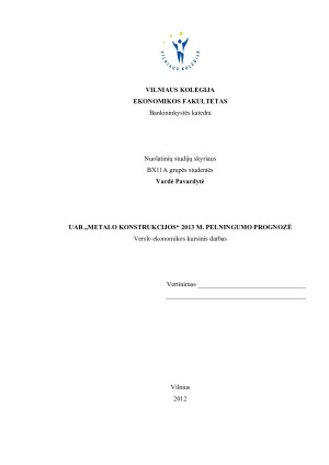 UAB „METALO KONSTRUKCIJOS“ 2013 M. PELNINGUMO PROGNOZĖ
