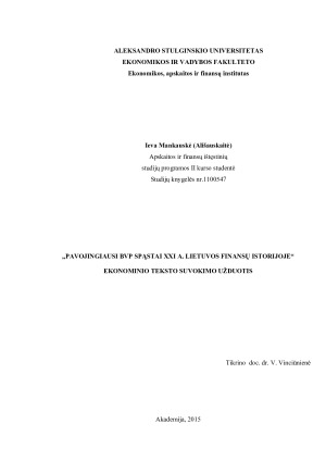PAVOJINGIAUSI BVP SPĄSTAI XXI A. LIETUVOS FINANSŲ ISTORIJOJE