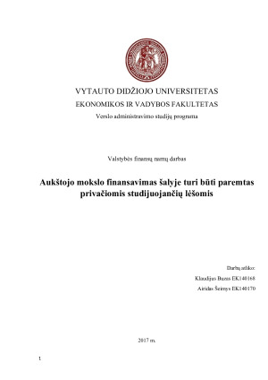 Aukštojo mokslo finansavimas šalyje turi būti paremtas privačiomis studijuojančių lėšomis. Paveikslėlis 1