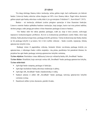 AB „Swedbank“ banko paslaugų aptarnavimo kokybės vertinimas. Paveikslėlis 4