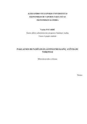 PAKLAUSOS IR PASIŪLOS ELASTINGUMO KAINŲ ATŽVILGIU VEIKSNIAI