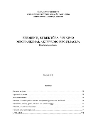 FERMENTŲ STRUKTŪRA, VEIKIMO MECHANIZMAI, AKTYVUMO REGULIACIJA