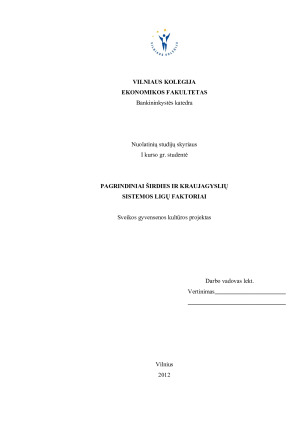 PAGRINDINIAI ŠIRDIES IR KRAUJAGYSLIŲ SISTEMOS LIGŲ FAKTORIAI