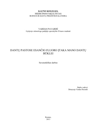 DANTŲ PASTOSE ESANČIO FLUORO ĮTAKA MANO DANTŲ BŪKLEI