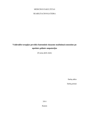 Veidrodžio terapijos poveikis fantominio skausmo mažinimui asmenims po apatinės galūnės amputacijos