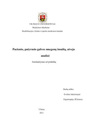 Paciento, patyrusio galvos smegenų insultą, atvejo