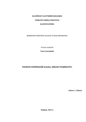 PACIENTŲ POOPERACINĖ SLAUGA, SERGANT PANKREATITU