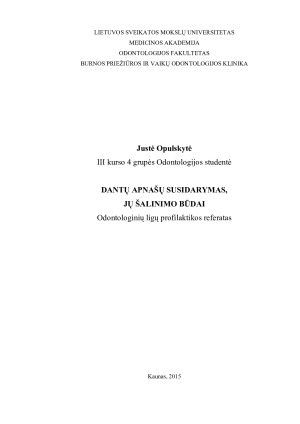 DANTŲ APNAŠŲ SUSIDARYMAS, JŲ ŠALINIMO BŪDAI