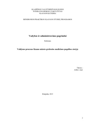 Valdymo procesas Kauno miesto greitosios medicinos pagalbos stotyje