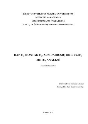 DANTŲ KONTAKTŲ, SUSIDARIUSIŲ OKLIUZIJŲ METU, ANALIZĖ