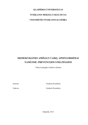 IKIMOKYKLINIO AMŽIAUS VAIKŲ APSINUODIJIMAI NAMUOSE - PREVENCIJOS STRATEGIJOS