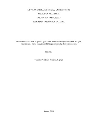 Molekulinis klonavimas, ekspresija, gryninimas ir charakterizacija sutrumpintų žmogaus plazminogeno formų panaudojant Pichia pastoris mielių ekspresijos sistemą