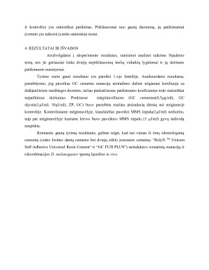 ODONTOLOGINIŲ MEDŽIAGŲ GENOTOKSIŠKUMO TYRIMAS DROSOPHILA MELANOGASTER SOMATINĖSE LĄSTELĖSE IN VIVO. Paveikslėlis 9