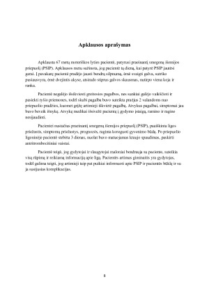 PACIENTO SLAUGA IŠTIKUS PRAEINANČIAM SMEGENŲ IŠEMIJOS PRIEPUOLIUI. Paveikslėlis 8