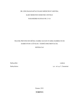 TRAUMŲ PREVENCIJOS BŪDAI. DARBŲ SAUGOS SVARBA DARBDAVIO IR DARBUOTOJO ATŽVILGIU. TEISINĖ DOKUMENTACIJA