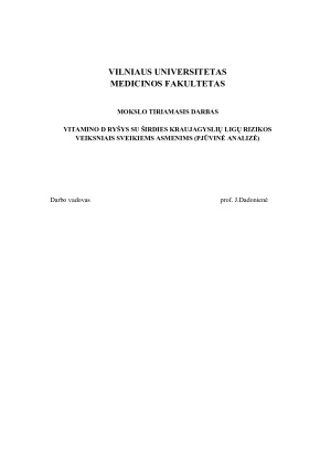 VITAMINO D RYŠYS SU ŠIRDIES KRAUJAGYSLIŲ LIGŲ RIZIKOS VEIKSNIAIS SVEIKIEMS ASMENIMS (PJŪVINĖ ANALIZĖ)