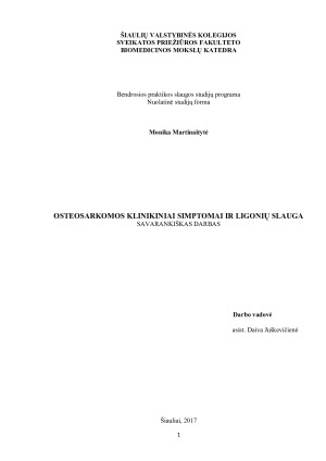 OSTEOSARKOMOS KLINIKINIAI SIMPTOMAI IR LIGONIŲ SLAUGA