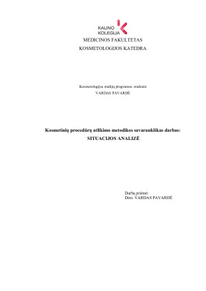 SITUACIJOS ANALIZĖ. Kosmetinių procedūrų atlikimo metodikos savarankiškas darbas