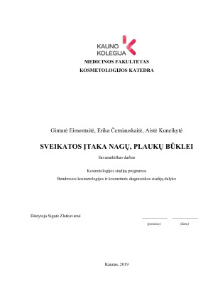 SVEIKATOS ĮTAKA NAGŲ, PLAUKŲ BŪKLEI