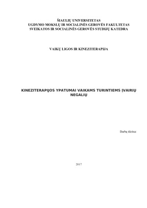 KINEZITERAPIJOS YPATUMAI VAIKAMS TURINTIEMS ĮVAIRIŲ NEGALIŲ