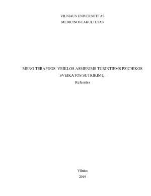 MENO TERAPIJOS  VEIKLOS ASMENIMS TURINTIEMS PSICHIKOS SVEIKATOS SUTRIKIMŲ