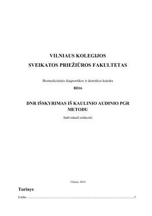 DNR IŠSKYRIMAS IŠ KAULINIO AUDINIO PGR METODU
