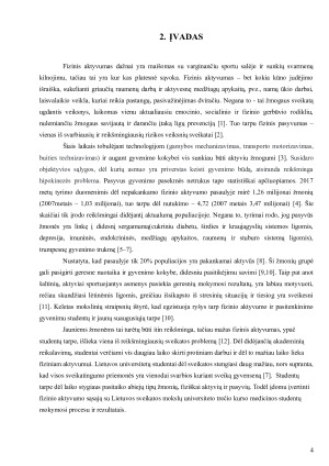 FIZINIO AKTYVUMO SĄSAJA SU TREČIO KURSO MEDICINOS STUDENTŲ MOKYMOSI PROCESU IR REZULTATAIS. Paveikslėlis 4
