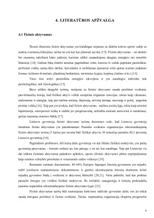 FIZINIO AKTYVUMO SĄSAJA SU TREČIO KURSO MEDICINOS STUDENTŲ MOKYMOSI PROCESU IR REZULTATAIS. Paveikslėlis 6