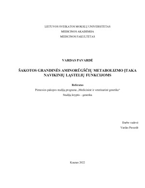ŠAKOTOS GRANDINĖS AMINORŪGŠČIŲ METABOLIZMO ĮTAKA NAVIKINIŲ LĄSTELIŲ FUNKCIJOMS