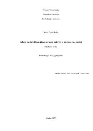 Vėlyvo motinystės amžiaus nėštumo patirtys ir psichologinė gerovė