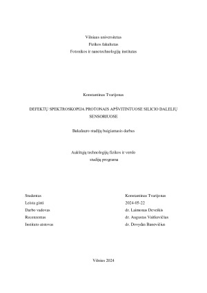 DEFEKTŲ SPEKTROSKOPIJA PROTONAIS APŠVITINTUOSE SILICIO DALELIŲ SENSORIUOSE