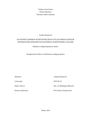 KVANTIN˙ES CHEMIJOS SKAIČIAVIMU˛ REZULTATU˛ DUOMENU˛ BAZ˙ES IR INFORMACINĖS SISTEMOS PANAUDOJIMAS KAROTENOIDŲ ANALIZEI