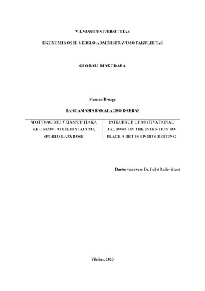 MOTYVACINIŲ VEIKSNIŲ ĮTAKA KETINIMUI ATLIKTI STATYMĄ SPORTO LAŽYBOSE