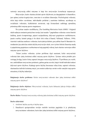 MOTYVACINIŲ VEIKSNIŲ ĮTAKA KETINIMUI ATLIKTI STATYMĄ SPORTO LAŽYBOSE. Paveikslėlis 4