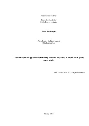 Tapatumo dimensijų išreikštumas tarp traumas patyrusių ir nepatyrusių jaunų suaugusiųjų