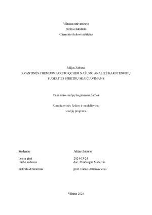 KVANTINĖS CHEMIJOS PAKETO QCHEM NAŠUMO ANALIZĖ KAROTENOIDŲ SUGERTIES SPEKTRŲ SKAIČIAVIMAMS