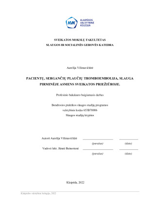 PACIENTŲ, SERGANČIŲ PLAUČIŲ TROMBOEMBOLIJA, SLAUGA PIRMINĖJE ASMENS SVEIKATOS PRIEŽIŪROJE.