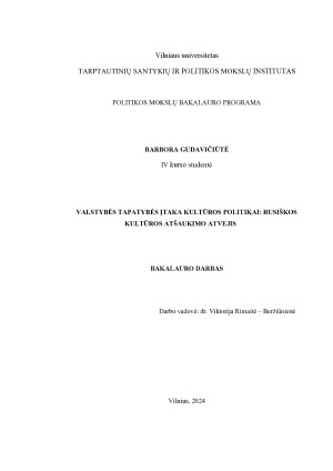 VALSTYBĖS TAPATYBĖS ĮTAKA KULTŪROS POLITIKAI - RUSIŠKOS KULTŪROS ATŠAUKIMO ATVEJIS