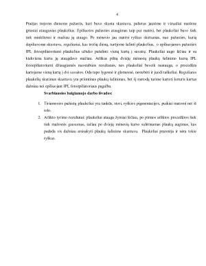 PAŽASTŲ SRITIES PLAUKUOTUMO ŠALINIMAS APARATINĖMIS PROCEDŪROMIS. Paveikslėlis 4