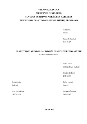 SLAUGYTOJO VEIKLOS GALIMYBĖS PHACE SINDROMO ATVEJU