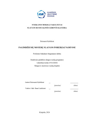 PAGIMDŽIUSIŲ MOTERŲ SLAUGOS POREIKIAI NAMUOSE