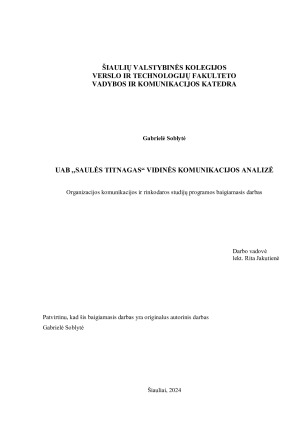 UAB ,,SAULĖS TITNAGAS“ VIDINĖS KOMUNIKACIJOS ANALIZĖ