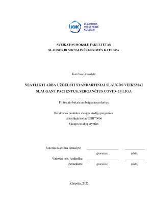 NEATLIKTI ARBA UŽDELSTI STANDARTINIAI SLAUGOS VEIKSMAI SLAUGANT PACIENTUS, SERGANČIUS COVID- 19 LIGA